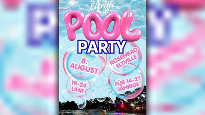 Eltviller Jugendteam lädt zur Poolparty im Rosenbad am 8. August
